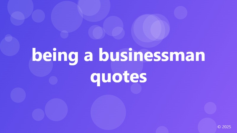 being a businessman quotes