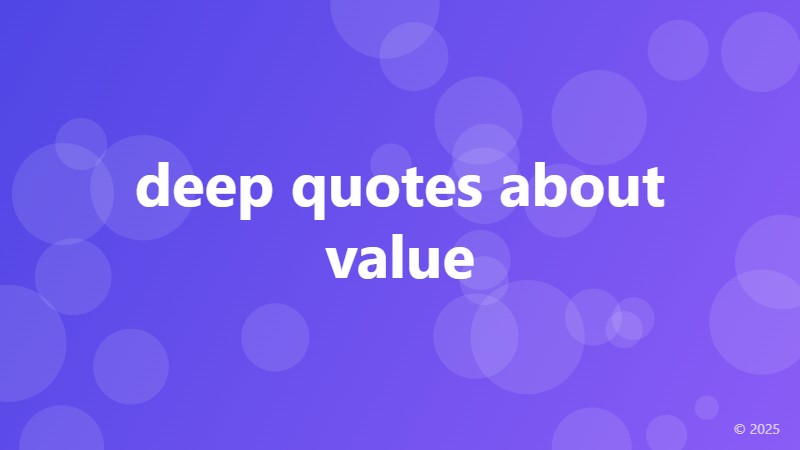 deep quotes about value