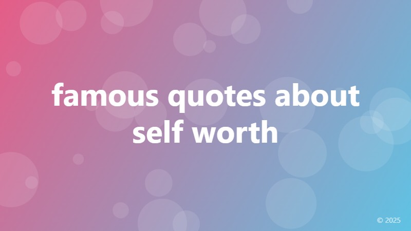 famous quotes about self worth