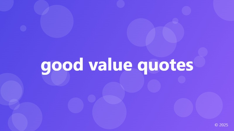 good value quotes