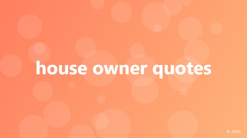 house owner quotes