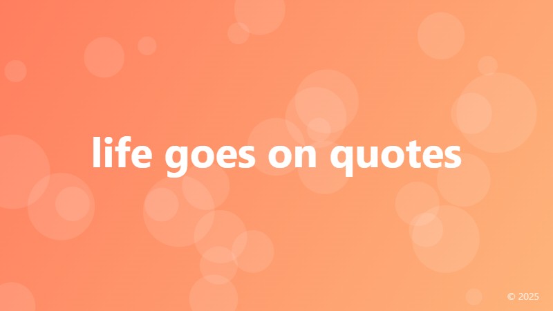 life goes on quotes
