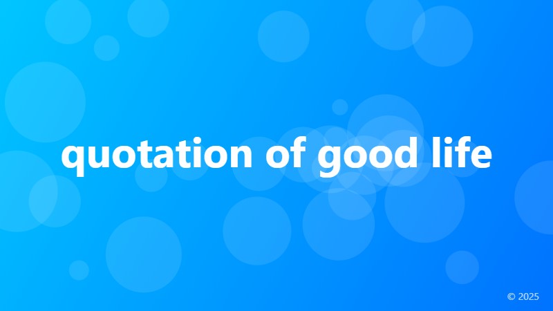 quotation of good life
