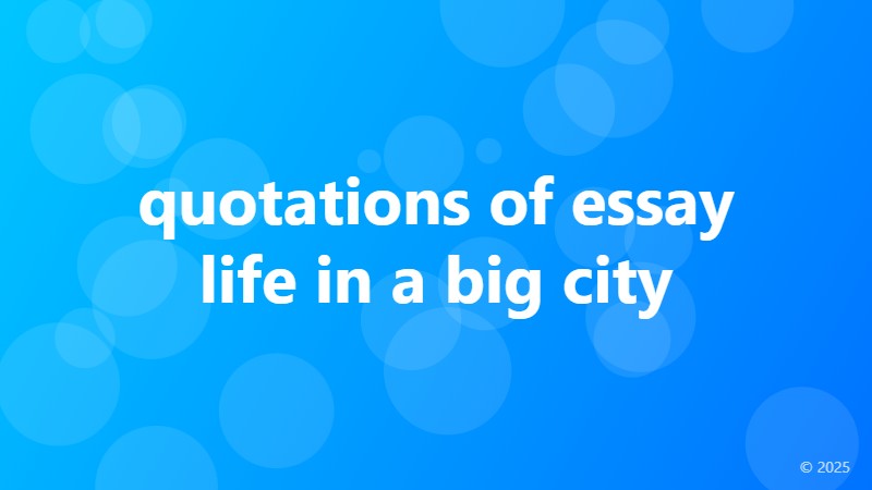 quotations of essay life in a big city
