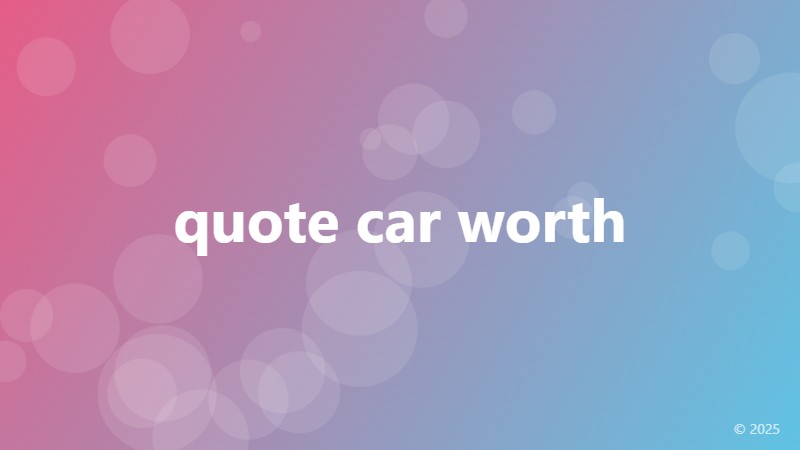 quote car worth
