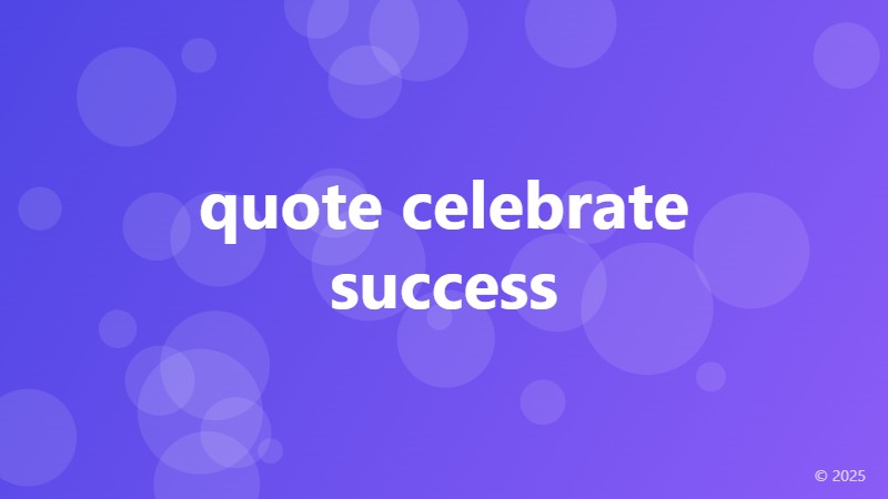 quote celebrate success