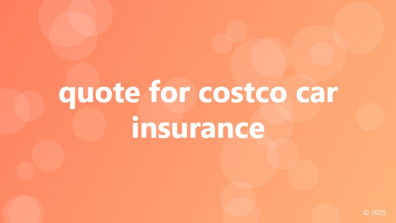 quote for costco car insurance