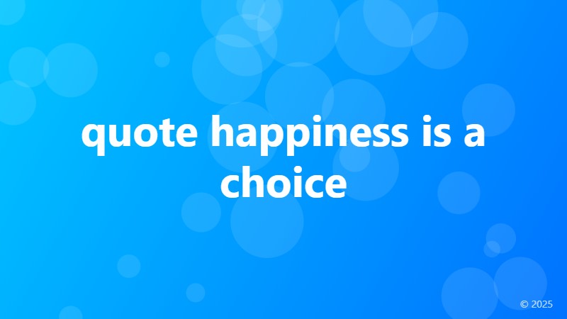 quote happiness is a choice
