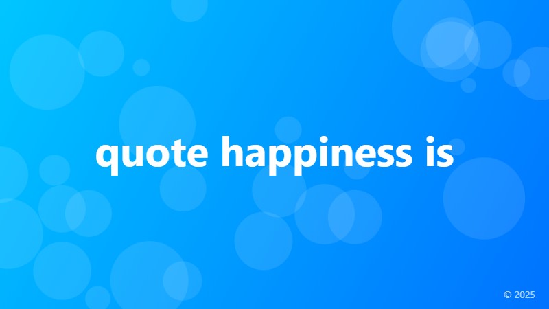 quote happiness is