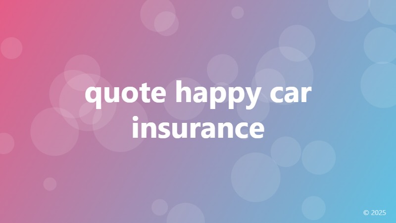 quote happy car insurance