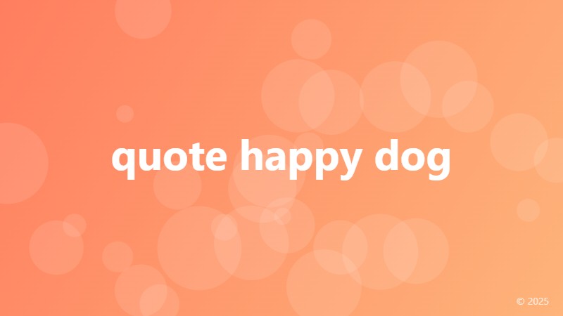quote happy dog