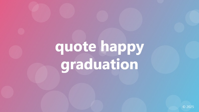 quote happy graduation
