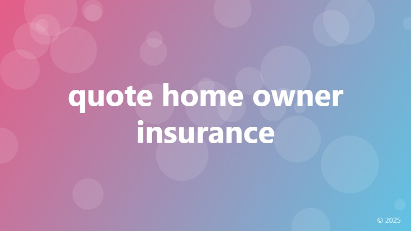 quote home owner insurance