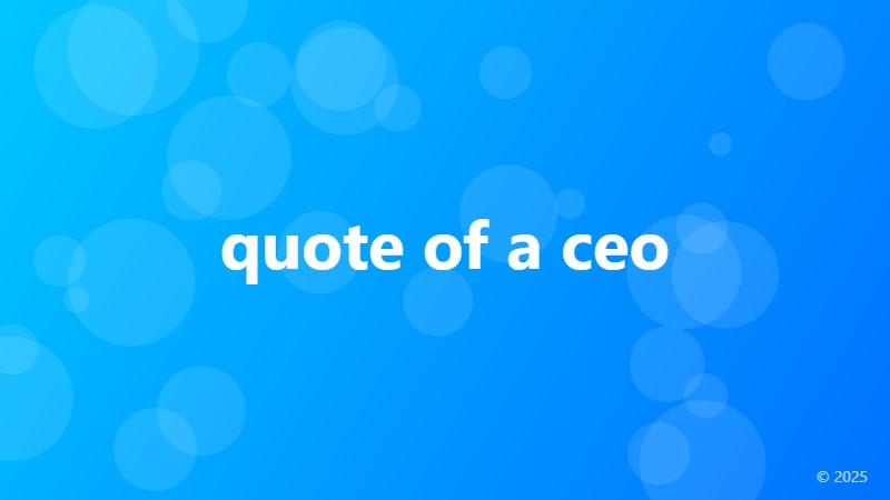 quote of a ceo
