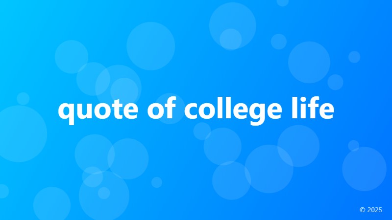 quote of college life