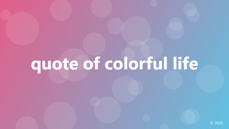 quote of colorful life
