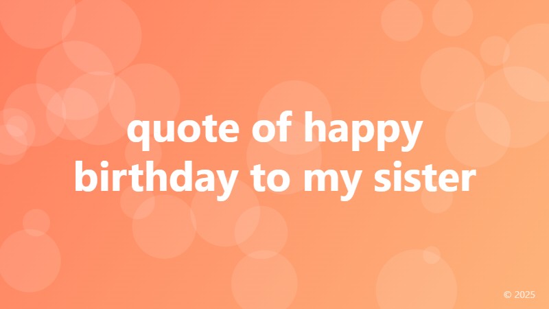 quote of happy birthday to my sister