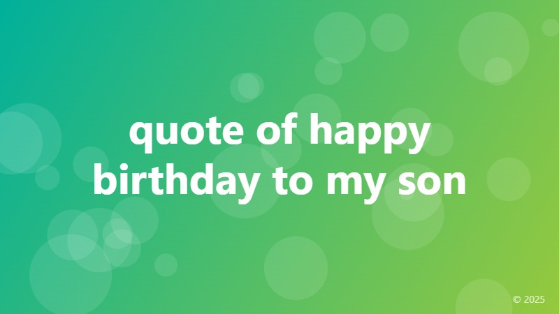 quote of happy birthday to my son