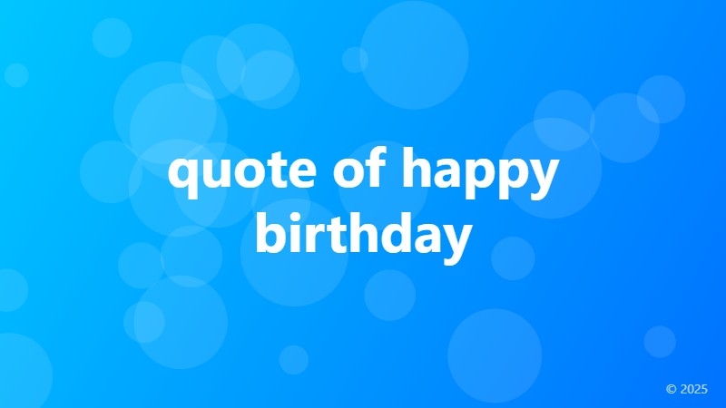 quote of happy birthday