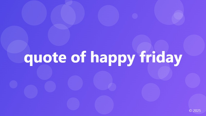 quote of happy friday