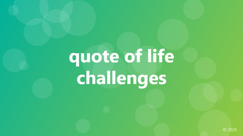 quote of life challenges