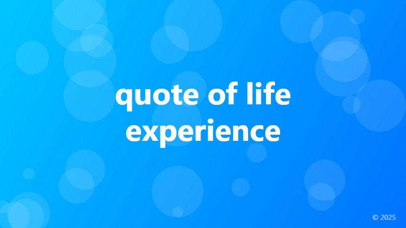 quote of life experience