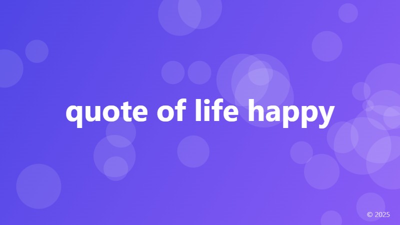 quote of life happy