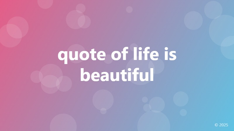 quote of life is beautiful