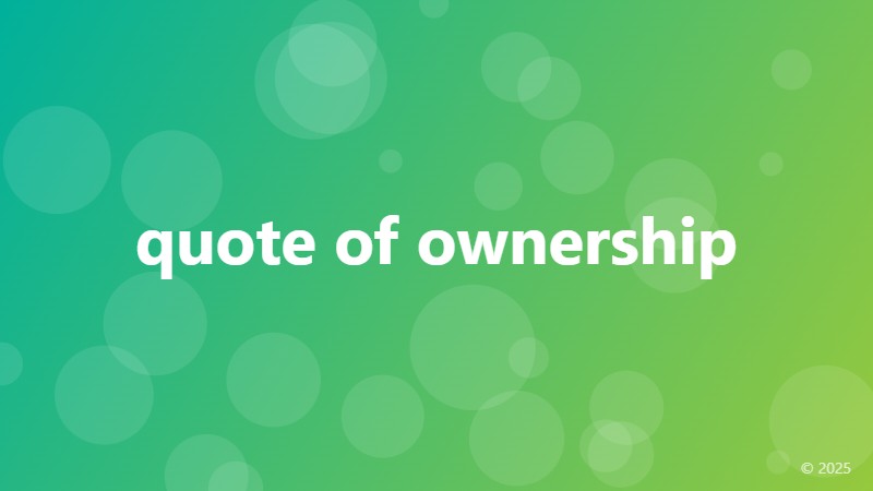 quote of ownership