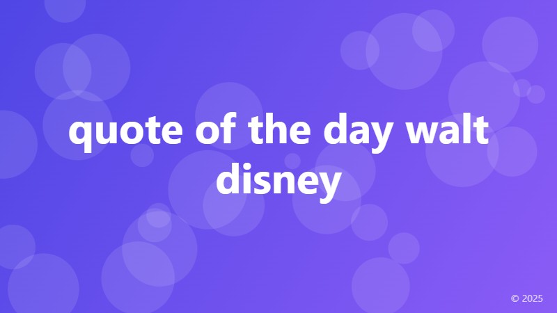 quote of the day walt disney