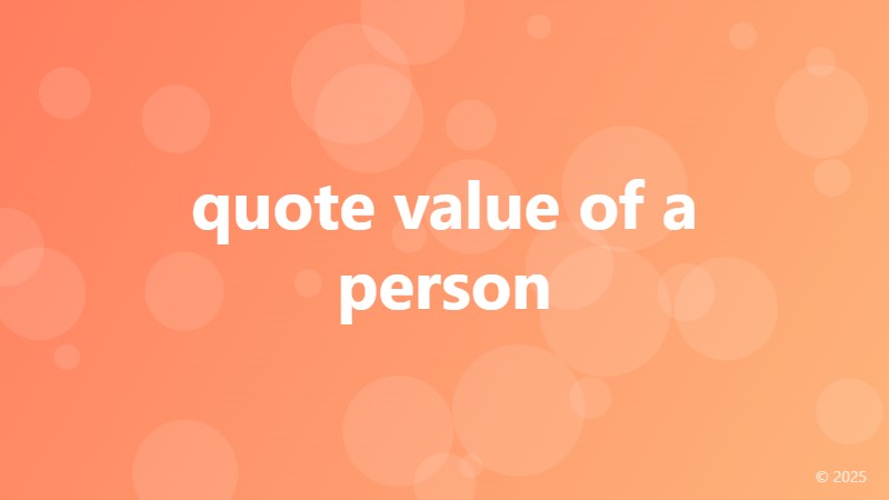 quote value of a person