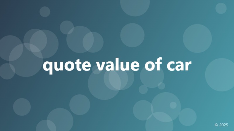 quote value of car