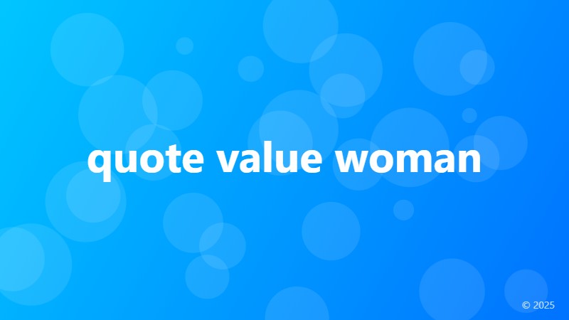 quote value woman