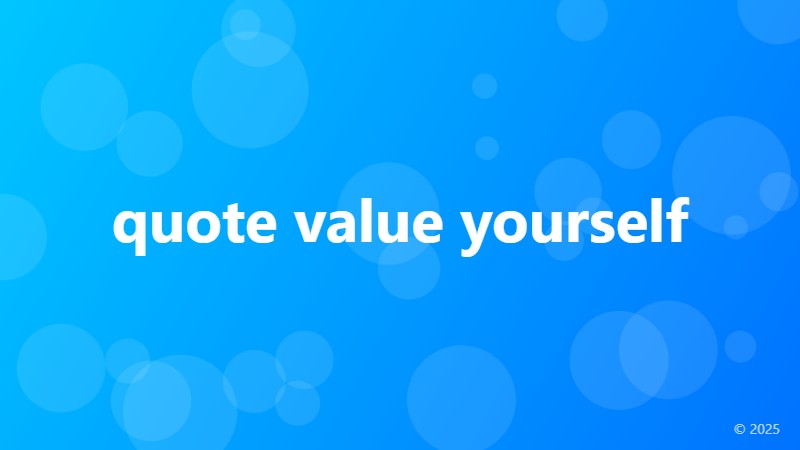 quote value yourself