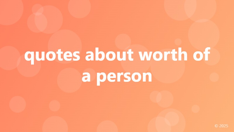 quotes about worth of a person