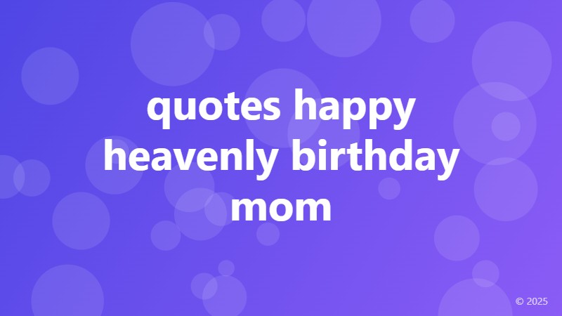 quotes happy heavenly birthday mom