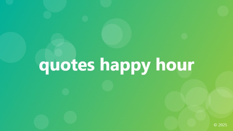 quotes happy hour
