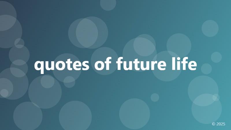 quotes of future life