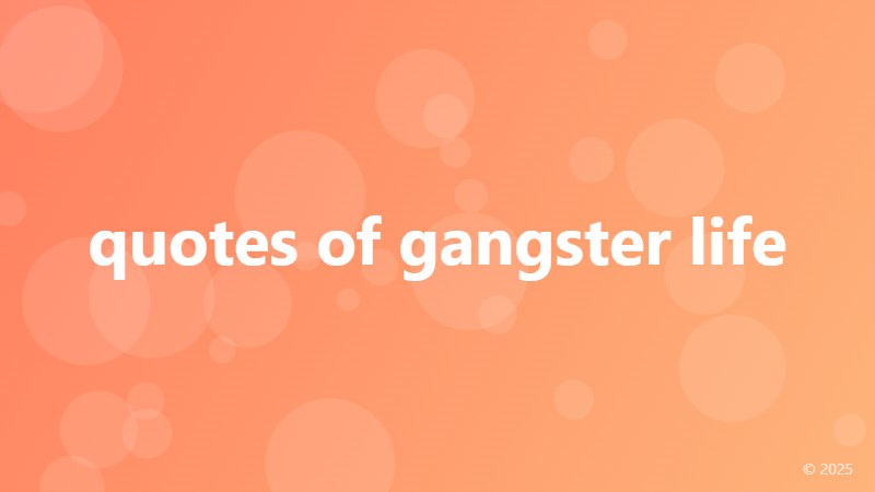 quotes of gangster life