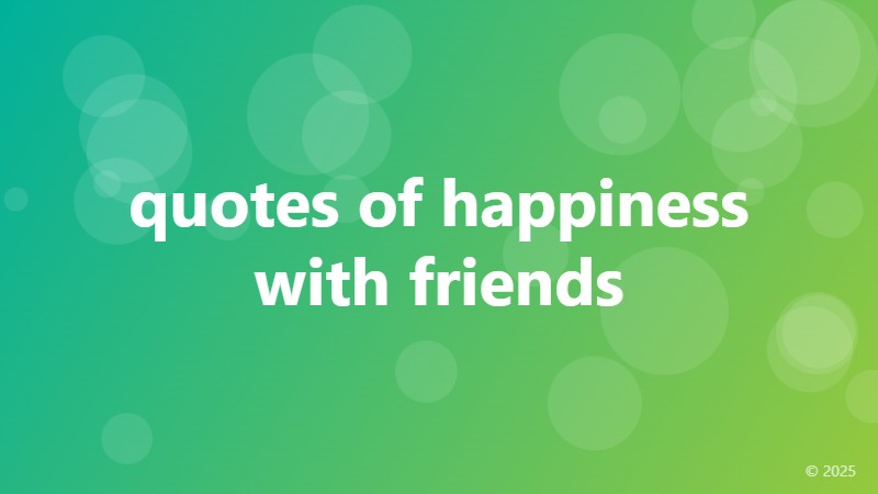 quotes of happiness with friends