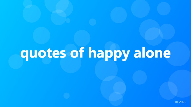 quotes of happy alone