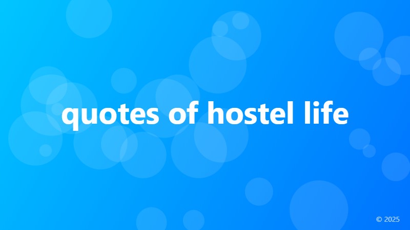 quotes of hostel life