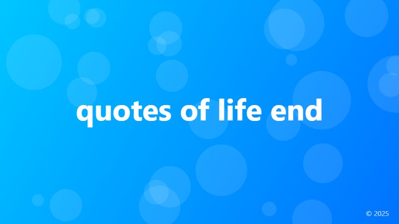 quotes of life end