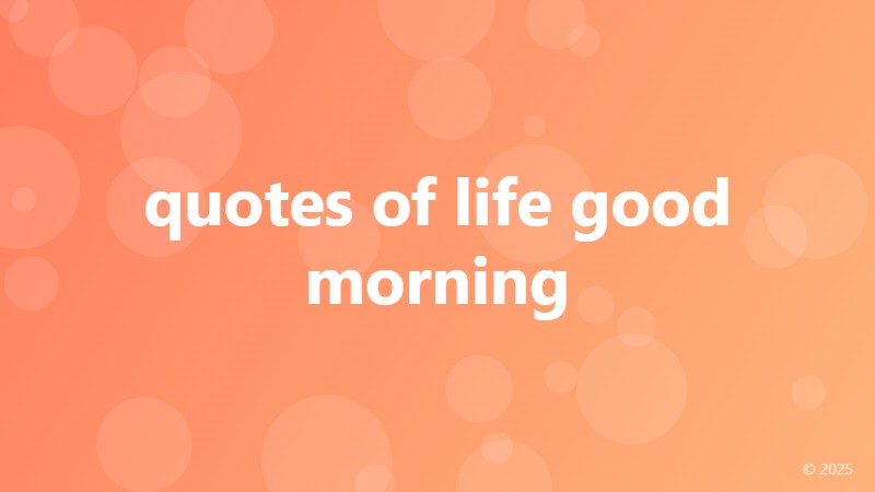 quotes of life good morning