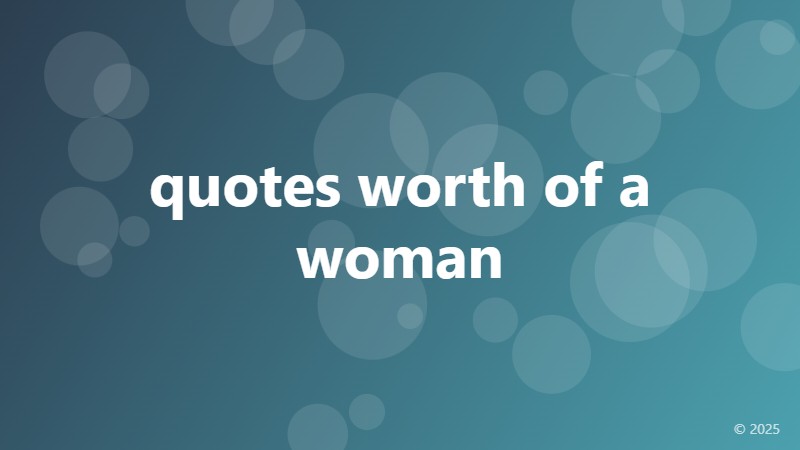 quotes worth of a woman