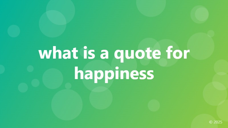 what is a quote for happiness